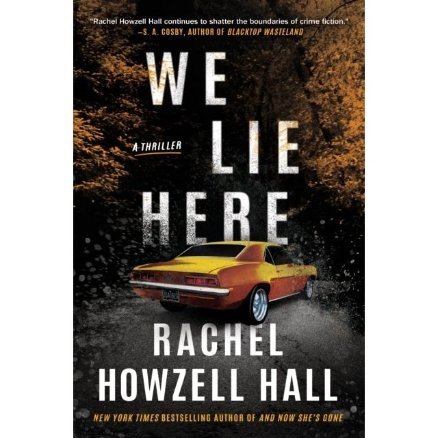 We Lie Here - Rachel Howzell Hall