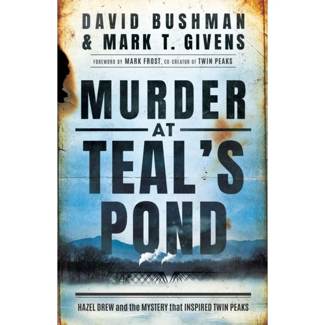 Murder at Teal's Pond - David Bushman & Mark T. Givens