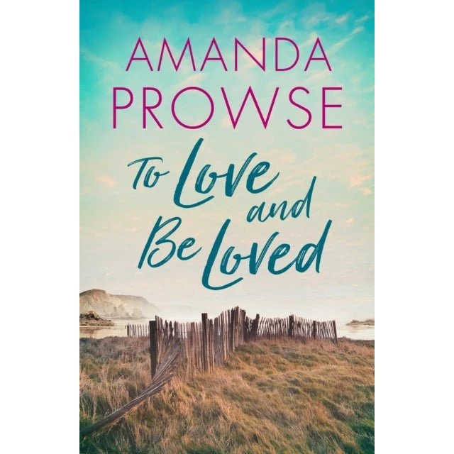 Amanda Prowse: To Love and Be Loved (Bog)