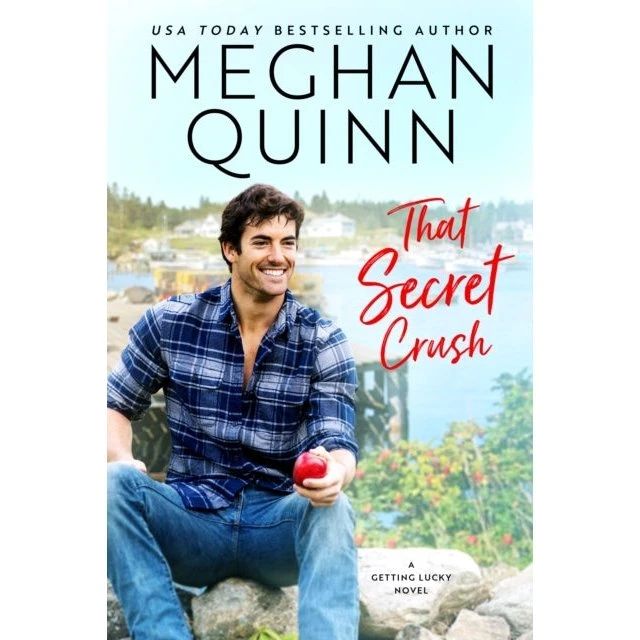 Meghan Quinn - That Secret Crush (Getting Lucky, #3)