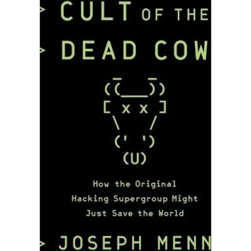 Cult of the Dead Cow - Joseph Menn - Bog
