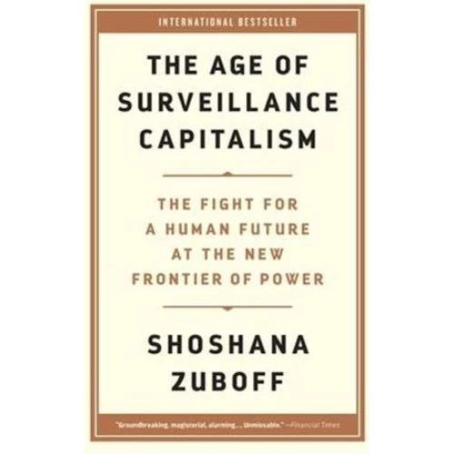 Shoshana Zuboff: The Age of Surveillance Capitalism