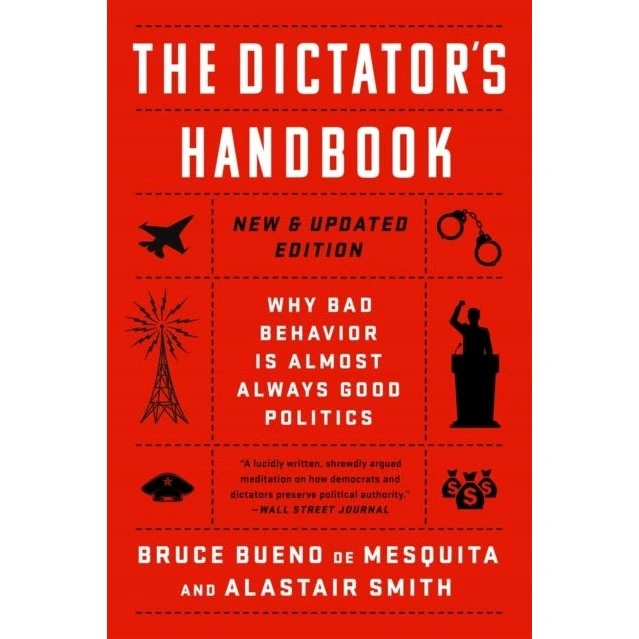 The Dictator's Handbook af Bruce Bueno de Mesquita & Alastair Smith