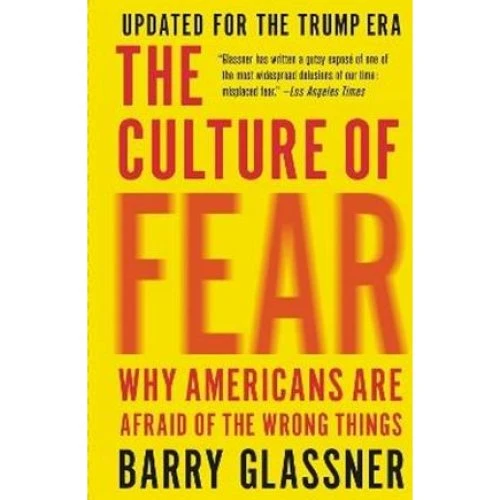 The Culture of Fear (Revised) - Barry Glassner - Bog