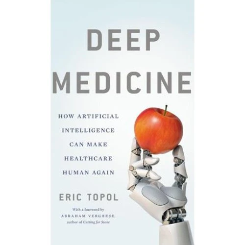 Eric Topol: Deep Medicine - Bog
