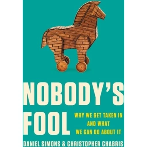 Nobody's Fool - Daniel Simons & Christopher Chabris (Bog)