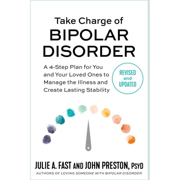 Take Charge of Bipolar Disorder - John Preston & Julie A. Fast