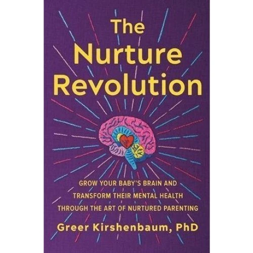 The Nurture Revolution - Jenny Wang, Greer Kirshenbaum (Paperback)