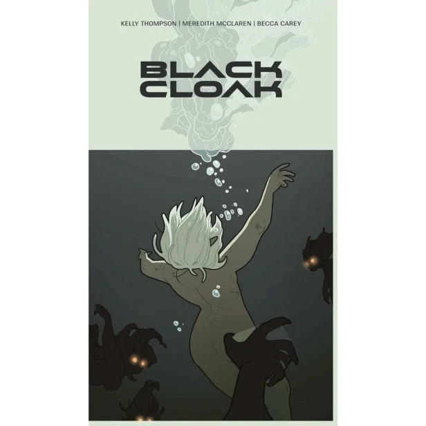 Black Cloak Volume 1 - Kelly Thompson & Meredith McClaren