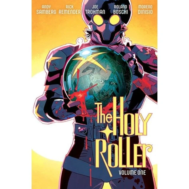 The Holy Roller Volume 1 - Rick Remender & Andy Samberg