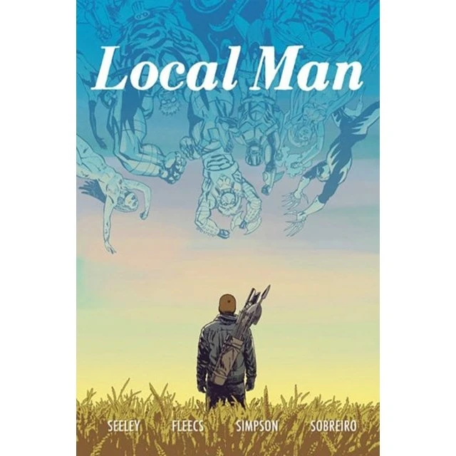 Local Man Volume 3 - Tim Seeley & Tony Fleecs
