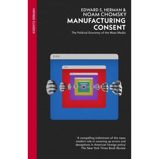 Manufacturing Consent - Noam Chomsky & Edward S. Herman