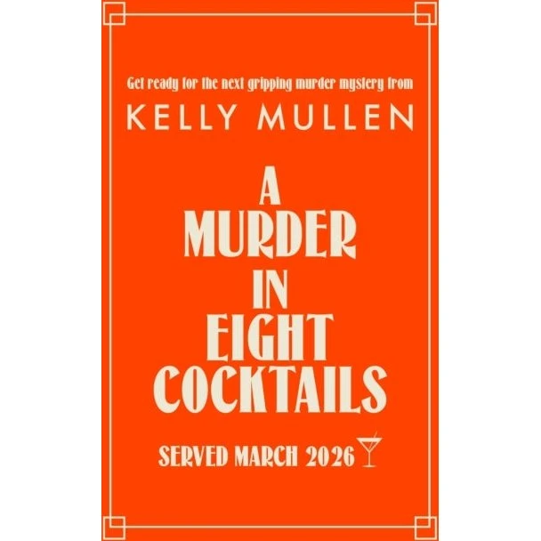 A Murder in Eight Cocktails af Kelly Mullen