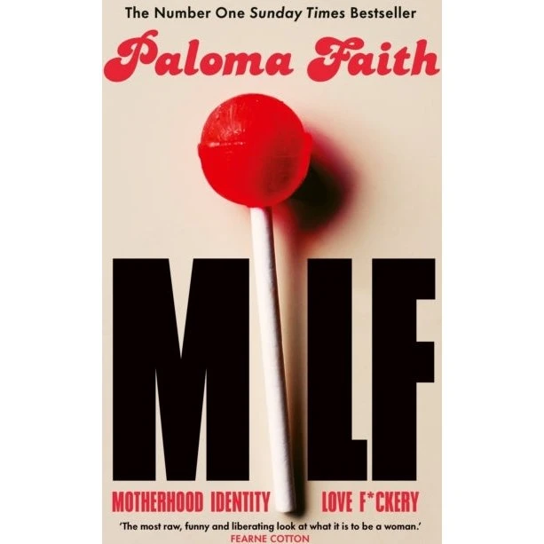 Paloma Faith: Milfmotherhood Identity Love and F*ckery