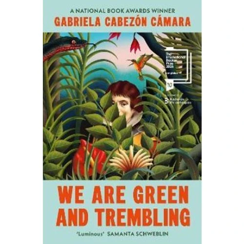 We Are Green and Trembling - Gabriela Cabezón Cámara (Bog)