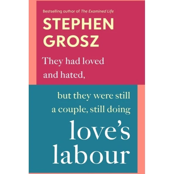 Stephen Grosz: Love's Labour - Trykt bog