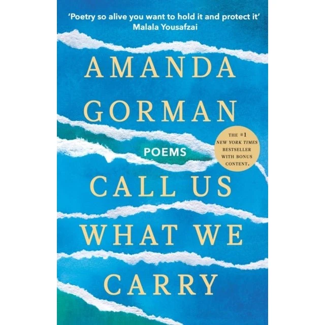 Amanda Gorman: Call Us What We Carry