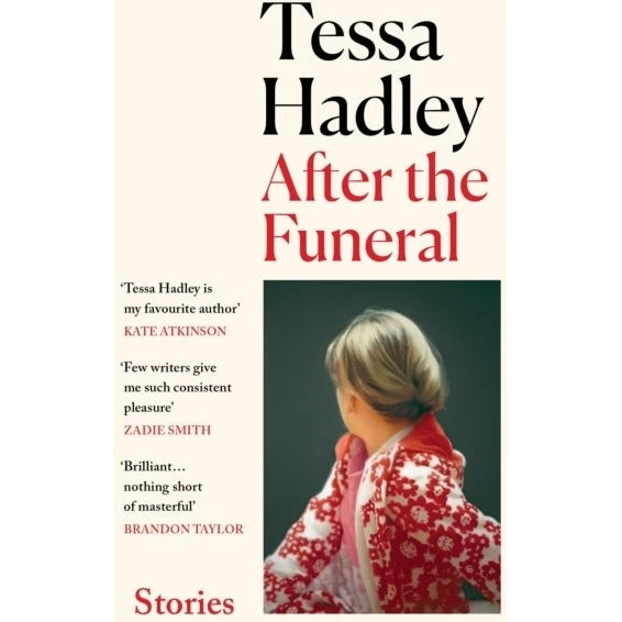 Tessa Hadley: After the Funeral