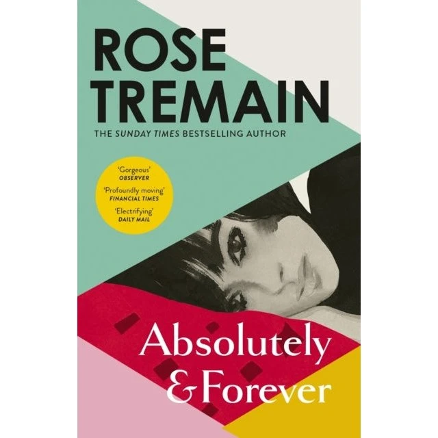 Rose Tremain: Absolutely and Forever