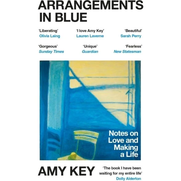 Amy Key: Arrangements In Blue Notes On Love and Making A Life