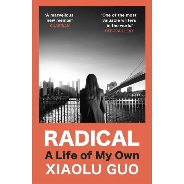Xiaolu Guo: Radical - A Life Of My Own