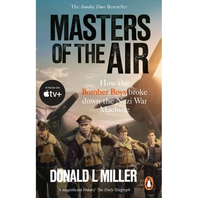 Masters of the Air - Donald L. Miller