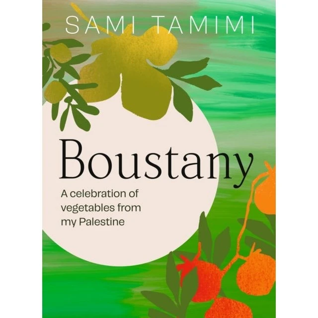 Boustany - Sami Tamimi - Vegetariske opskrifter fra Palæstina