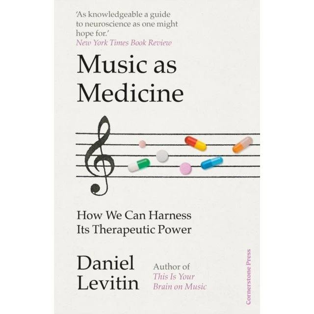 Music as Medicine - Daniel Levitin
