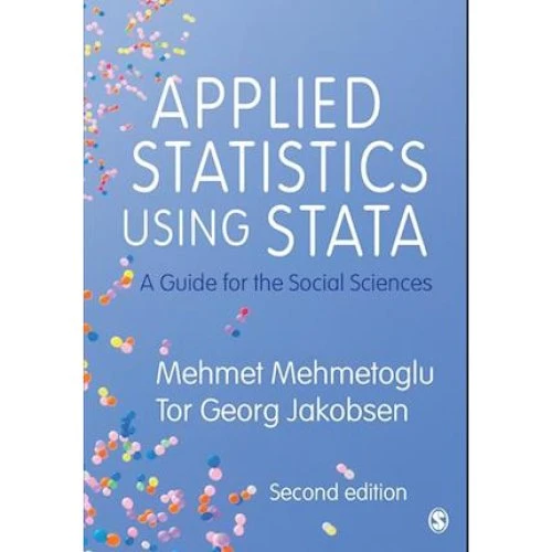 Applied Statistics Using Stata - Tor Georg Jakobsen & Mehmetoglu