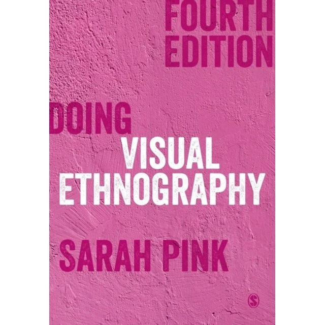 Doing Visual Ethnography - Sarah Pink (4. udgave)