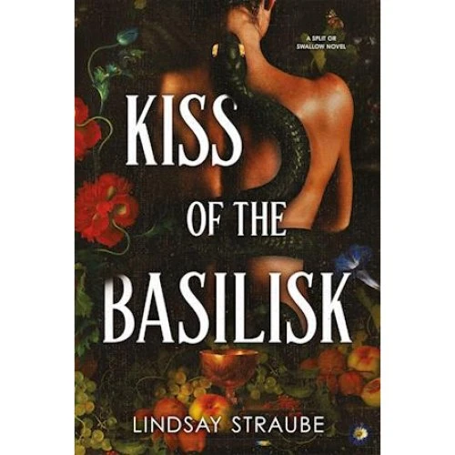 Lindsay Straube - Kiss Of The Basilisk (Bog)
