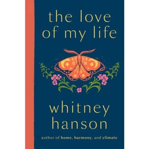 Whitney Hanson: 'the love of my life' - Digtsamling