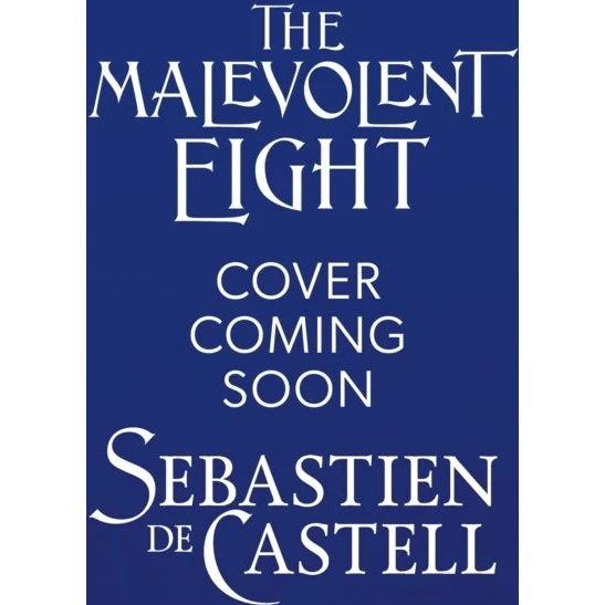 Sebastien de Castell: The Malevolent Eight (Fantasy Roman)