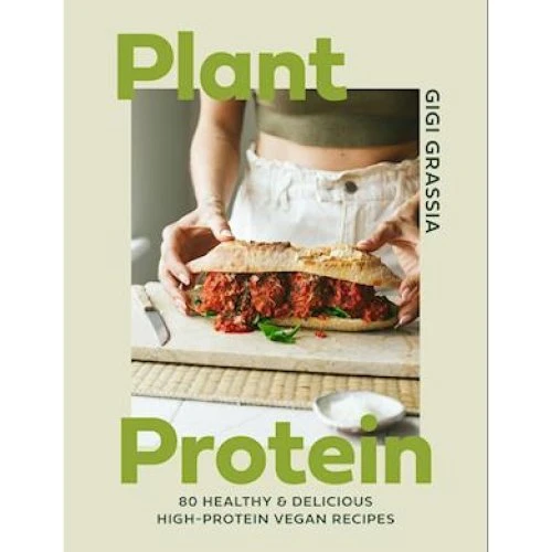 Gigi Grassia: Plant Protein - Vegansk kogebog