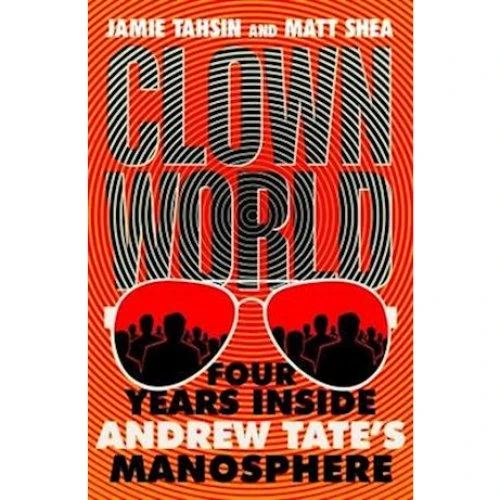 Clown World - Matt Shea & Jamie Tahsin (Bog)