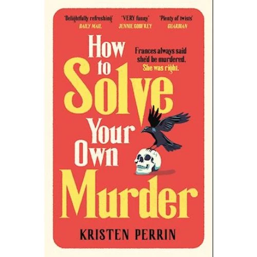 How To Solve Your Own Murder - Kristen Perrin - Bog