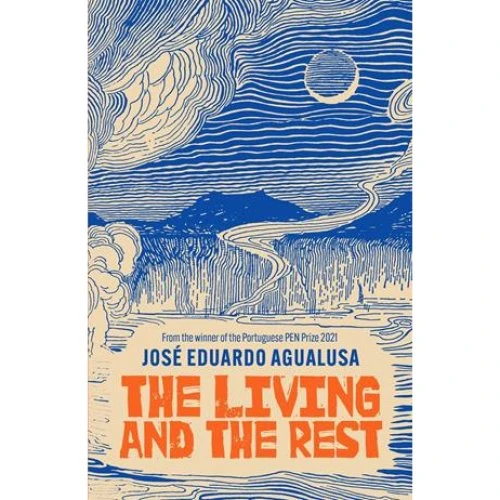 José Eduardo Agualusa: The Living and the Rest - Bog