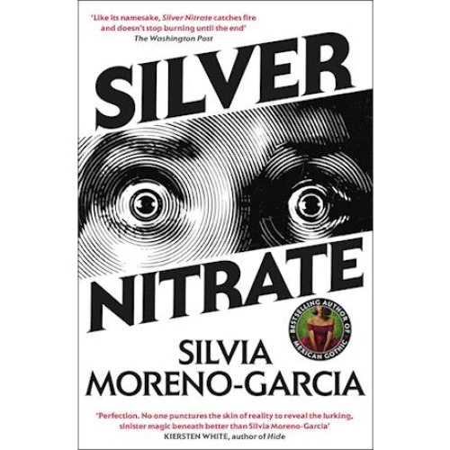 Silvia Moreno-García: Silver Nitrate (Bog)