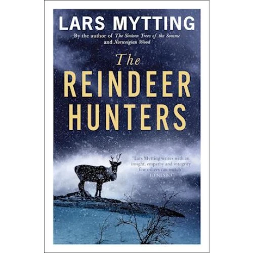 Lars Mytting: The Reindeer Hunters - Bog