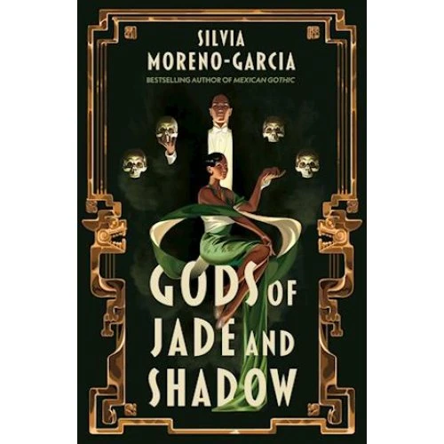 Gods of Jade and Shadow - Silvia Moreno-García - Bog