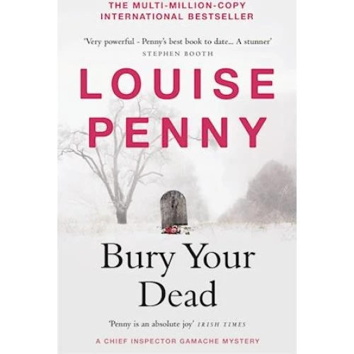 Louise Penny - Bury Your Dead (Bog)