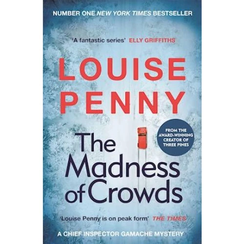 Louise Penny: The Madness of Crowds - Bog