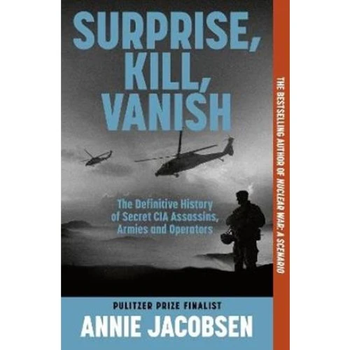 Surprise, Kill, Vanish af Annie Jacobsen - Bog