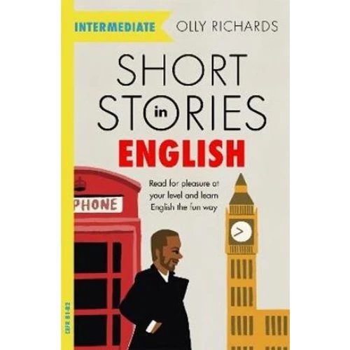 Olly Richards: Short Stories in English for Intermediate Learners