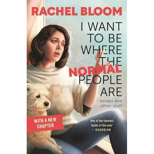 Rachel Bloom: I Want to Be Where the Normal People Are