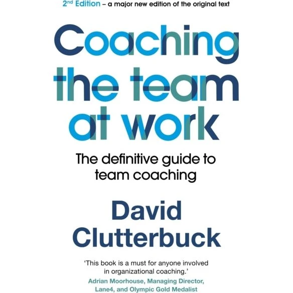 Coaching the Team at Work - David Clutterbuck