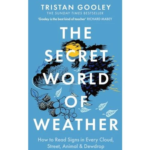 Tristan Gooley: The Secret World of Weather - Bog