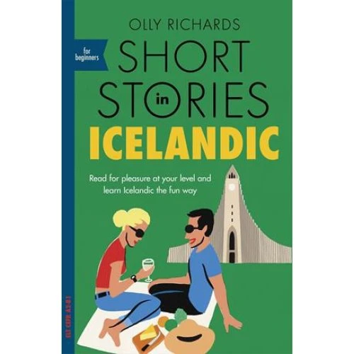 Olly Richards: Short Stories in Icelandic for Beginners