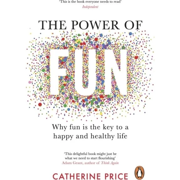 Catherine Price - The Power of Fun