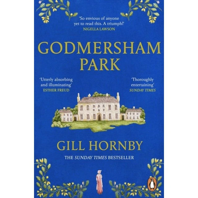 Godmersham Park - Gill Hornby